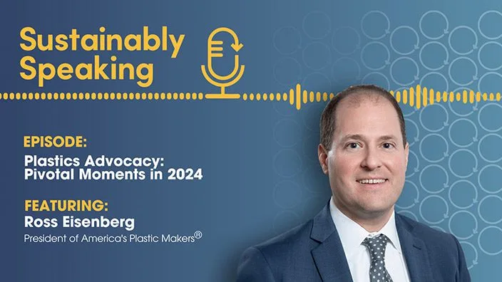Promotional graphic for the 'Sustainably Speaking' podcast episode titled 'Plastics Advocacy: Pivotal Moments in 2024,' featuring Ross Eisenberg, President of America's Plastic Makers. The graphic includes a microphone icon, soundwave design, and Ross Eisenberg's headshot on a blue background with circular patterns.